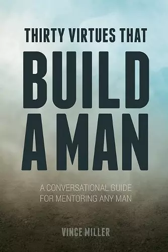 Thirty Virtues that Build a Man cover