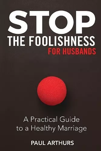 Stop the Foolishness for Husbands cover