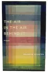 The Air in the Air Behind It cover