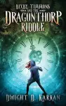 Bixby Timmons and the Dragonthorp Riddle cover