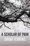 A Scholar of Pain cover