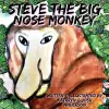 Steve the Big Nose Monkey cover