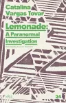 Lemonade: A Paranormal Investigation cover