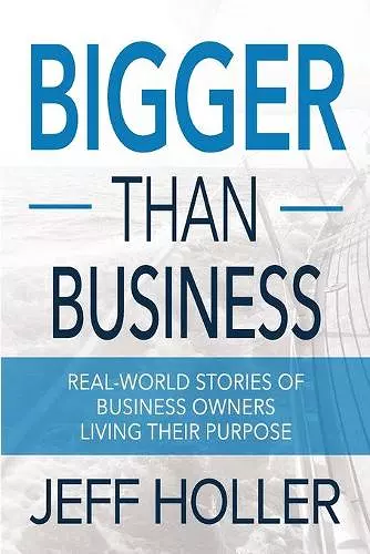 Bigger Than Business cover