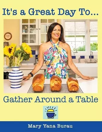 It's a Great Day To... Gather Around a Table cover