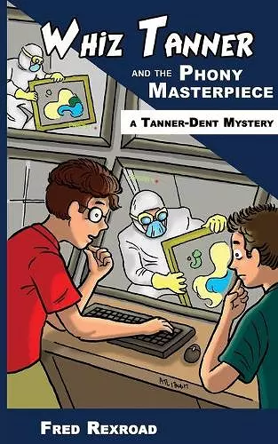 Whiz Tanner and the Phony Masterpiece cover