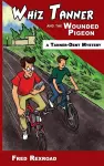 Whiz Tanner and the Wounded Pigeon cover