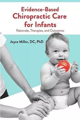 Evidence-Based Chiropractic Care for Infants cover