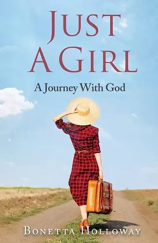 Just A Girl...A Journey With God cover