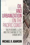 Oil and Urbanization on the Pacific Coast cover