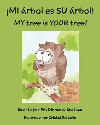 ¡MI árbol es SU árbol! / MY tree is YOUR tree! (Spanish and English Edition) cover