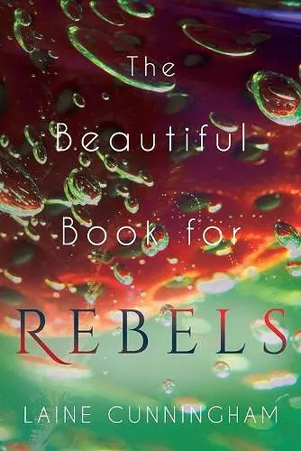 The Beautiful Book for Rebels cover