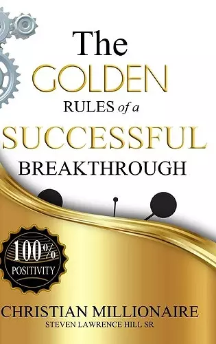 The Golden Rules of a Successful Breakthrough cover