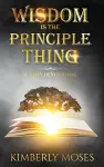 Wisdom Is The Principle Thing cover