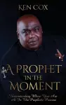 A Prophet In The Moment cover