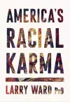 America's Racial Karma cover