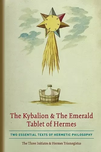 The Kybalion & The Emerald Tablet of Hermes cover