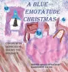 A Blue Emotatude Christmas cover