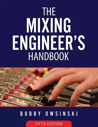 The Mixing Engineer's Handbook 5th Edition cover