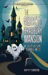 The Ghost of Bradbury Mansion cover