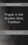 Prayer in the Ancient Stoic Tradition cover