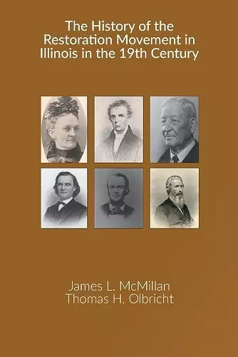 The History of the Restoration Movement in Illinois in the 19th Century cover