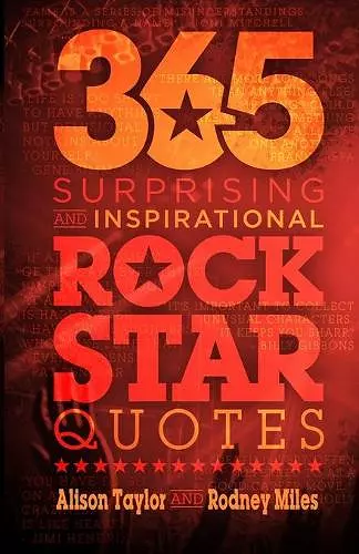 365 Surprising and Inspirational Rock Star Quotes cover