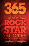 365 Surprising and Inspirational Rock Star Quotes cover