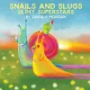 Snails and Slugs cover