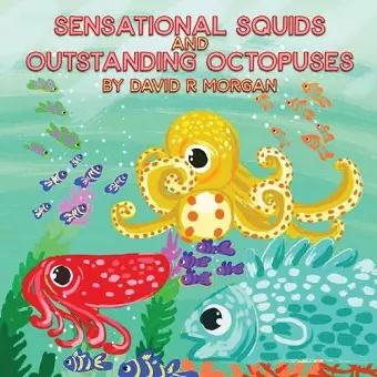 Sensational Squids and Outstanding Octopuses cover