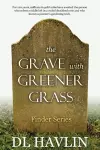 The Grave with Greener Grass cover