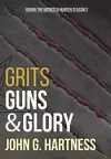 Grits, Guns, & Glory cover