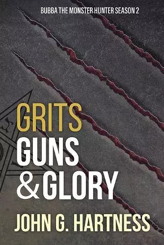 Grits, Guns, & Glory cover
