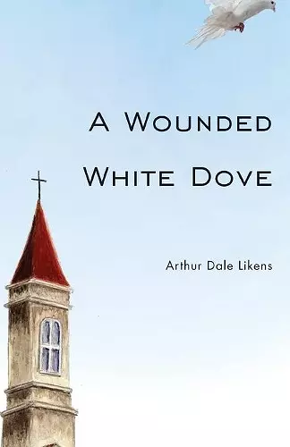 A Wounded White Dove cover