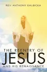 The Reentry of Jesus and His Renaissance cover