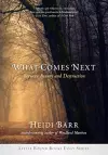 What Comes Next cover