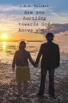 Are you hurtling towards God knows what? cover