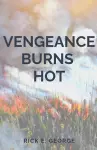 Vengeance Burns Hot cover