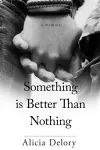 Something is Better Than Nothing cover