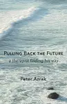 Pulling Back the Future cover