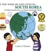 If You Were Me and Lived in... South Korea cover