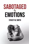 Sabotaged by Emotions cover