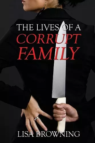 The Lives of A Corrupt Family cover