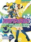 Suspension: Kubitsuri High School - The Nonsense User's Disciple cover