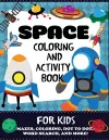 Space Coloring and Activity Book for Kids cover