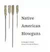 Native American Blowguns cover