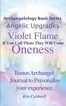 Archangelology, Violet Flame, Oneness cover