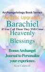 Archangelology Barachiel Heavenly Blessings cover
