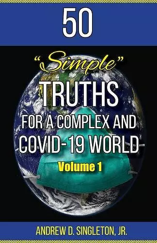 50 Simple Truths For A Complex And Covid-19 World cover