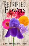 Petrified Flowers cover